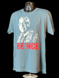 “Be Nice” Big Al T-Shirt