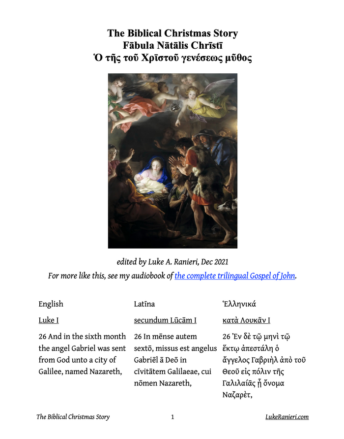 Biblical Christmas Story English-Latin-Greek Audiobook & Text (DEC. 2023 UPDATE: New audio files added with more variants of Lucian Pronunciation)