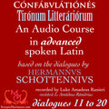Confabulationes Tironum Litterariorum 11-20 | Advaced Latin Language Dialogues