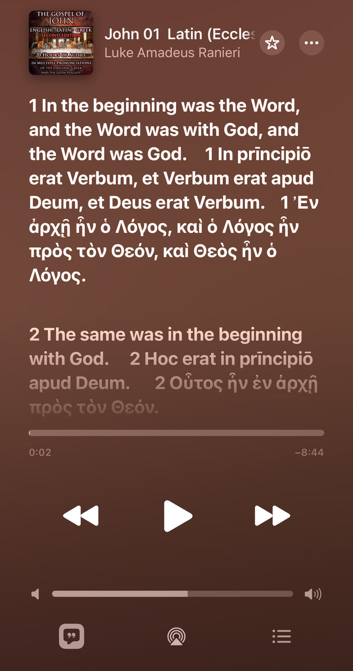 Gospel of John English-Latin-Greek Trilingual Audiobook & Text, SECOND EDITION (updated MAR. 2024)