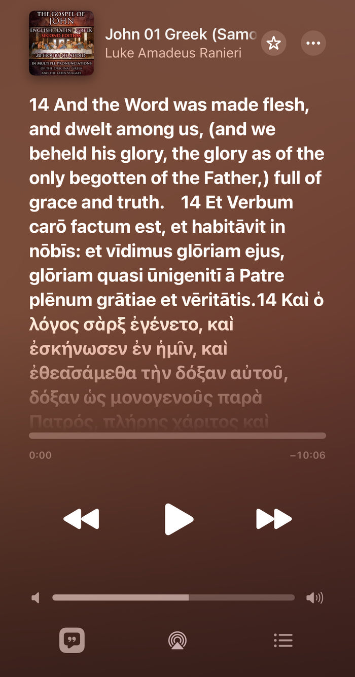 Gospel of John English-Latin-Greek Trilingual Audiobook & Text, SECOND EDITION (updated MAR. 2024)