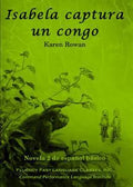 isabela captura un congo Spanish language learning book comprehension-based reader karen rowan