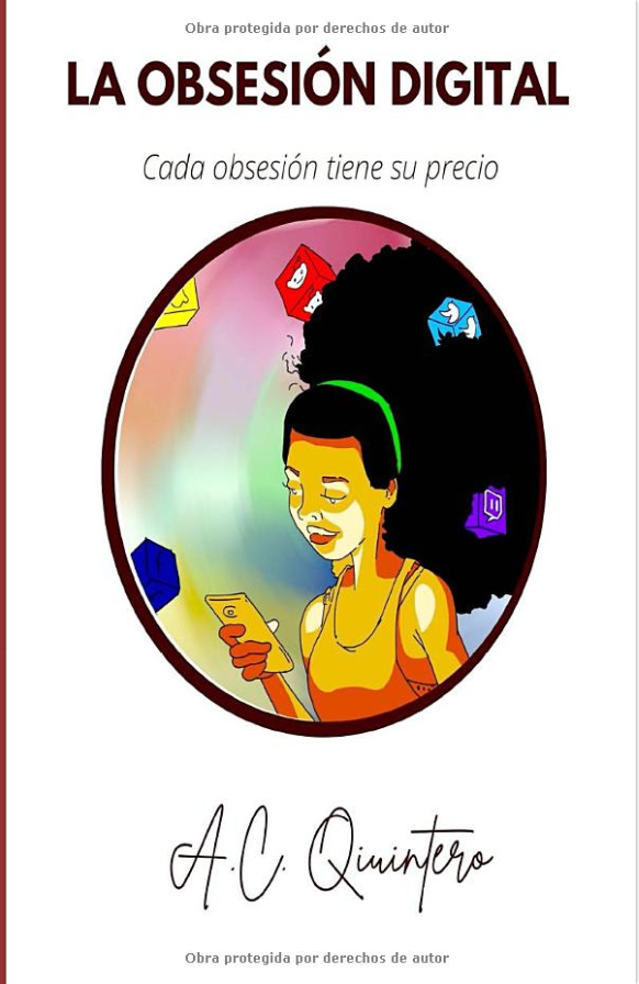La obsesión digital, by AC Quintero