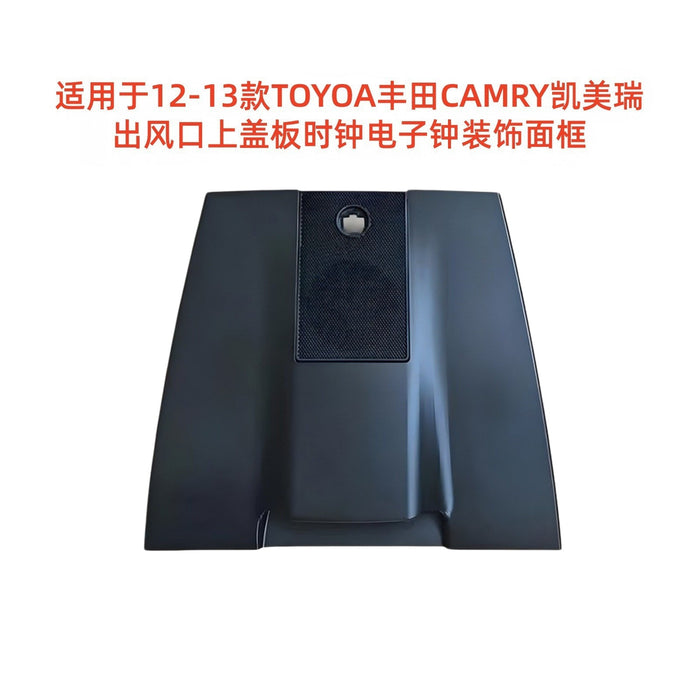 Suitable for 2012-2013 camry toyoa camry air outlet upper cover plate clock digital clock decorative frame