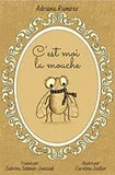 Teacher's Guide:  C'est moi la mouche, by Adriana Ramírez